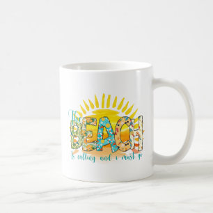 Caneca De Café A praia está chamando e eu preciso ir