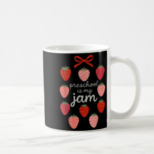 Caneca De Café A Pré-Escola É O Meu Professor De Morango De Jam P