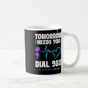 Caneca De Café A Prevenção Contra Suicídio 988 Amanhã Precisa De 
