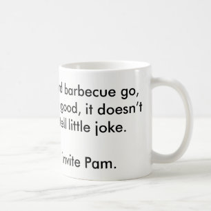 Caneca De Café A próxima vez, você convida o Pam.