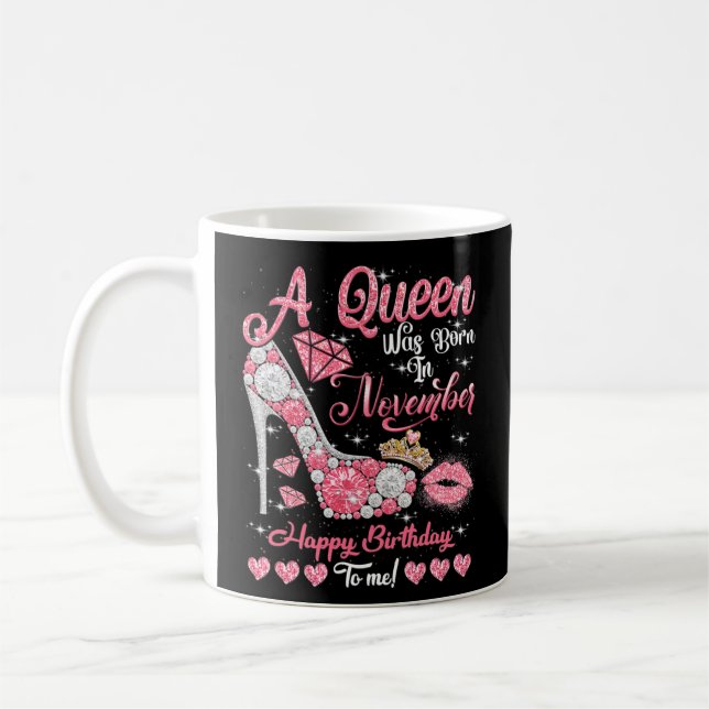Caneca De Café A Queen Was Born In November Queen Birthday Girl (Esquerda)