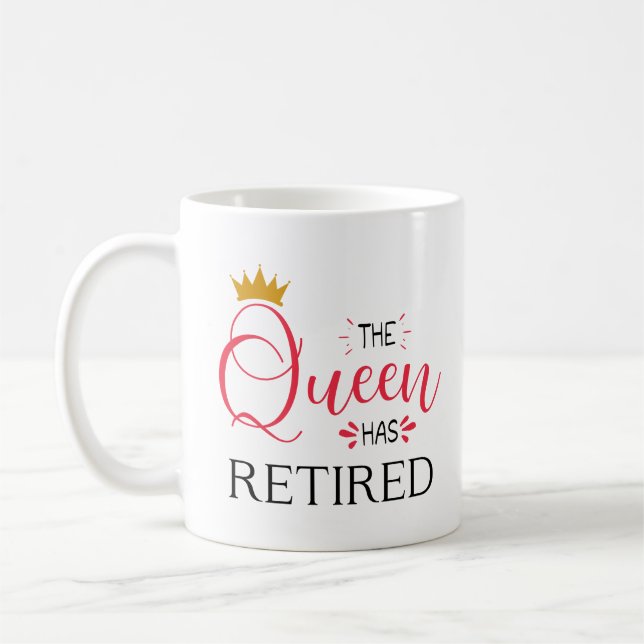 Caneca De Café A rainha se aposentou de mulheres engraçadas. (Esquerda)