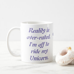 Caneca De Café A realidade é avaliada em excesso. Eu devo fora