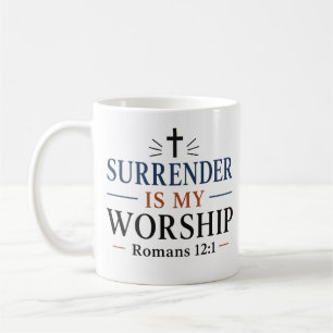 Caneca De Café A Rendição é Minha Adoração Uma Citação de Sacrifí