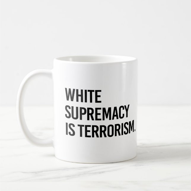 Caneca De Café A supremacia branca é terrorismo (Esquerda)