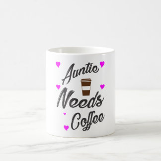 Caneca De Café A tia Precisa De Presente De Café Mug
