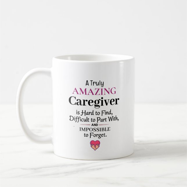 Caneca De Café A Truly Amazing Caregiver (Esquerda)