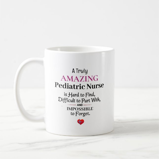 Caneca De Café A Truly Amazing Pediatric Nurse  (Esquerda)