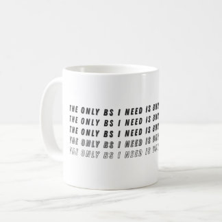 Caneca De Café A única BS que eu preciso são Compradores e Vended