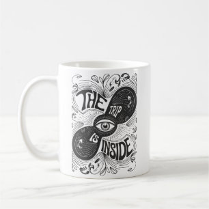 Caneca De Café A Viagem É Dentro - Visão Psicodélica De Terceiro