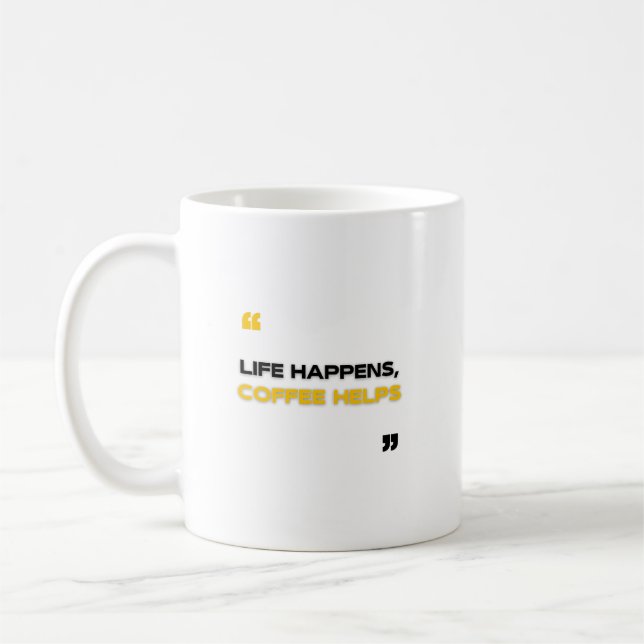 Caneca De Café A vida acontece, o café ajuda (Esquerda)