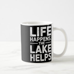 Caneca De Café A Vida Acontece O Lago Ajuda Homens Mulheres Vida