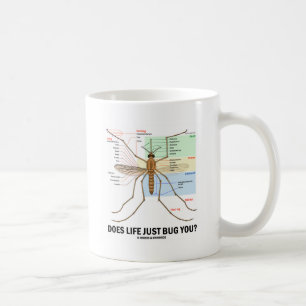 Caneca De Café A vida apenas desinseta-o? (Anatomia do mosquito)