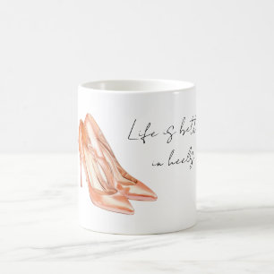 Caneca De Café A vida de pêssego é melhor de salto alto