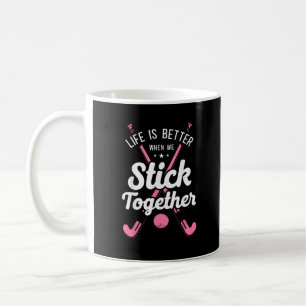 Caneca De Café A Vida do Hóquei em Campo é Melhor Quando Estamos 