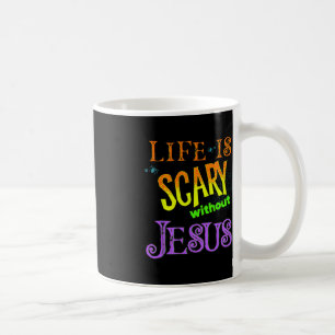 Caneca De Café A vida é assustadora sem Jesus Christian Halloween