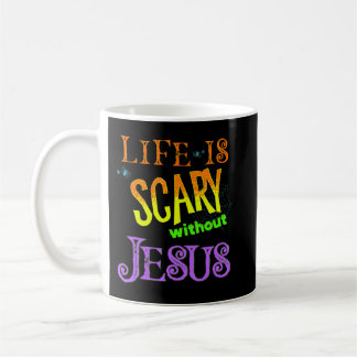 Caneca De Café A vida é assustadora sem Jesus Christian Halloween