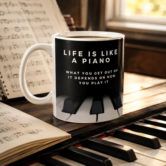 Caneca De Café A Vida é Como um Piano Inspirador (Some mornings need coffee. The good ones come with a soundtrack.)
