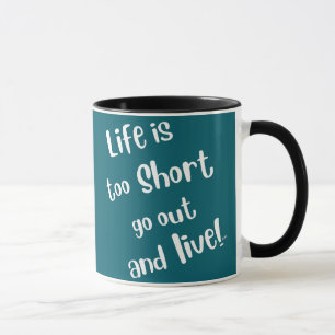 Caneca de Café "A Vida é Curta"