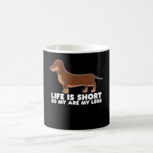 Caneca De Café A Vida é Curta Então Minhas Pernas São Dachshund C