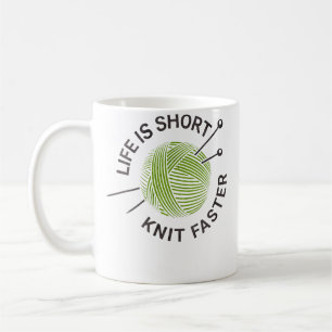 Caneca De Café A Vida é Curta Tricote Mais Rápido