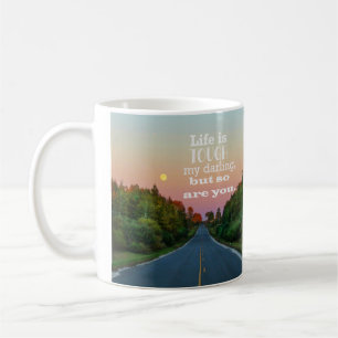 Caneca De Café A vida é difícil, mas você também é o café