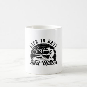 Caneca De Café A Vida É Fácil Apenas Adicionar Jato De Água Esqui