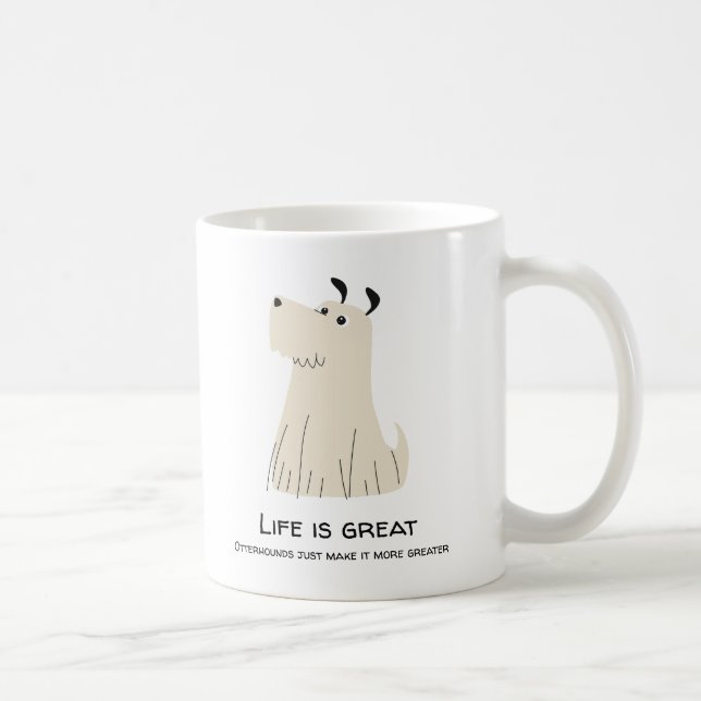 Caneca De Café A vida é maior com os Otterhounds (Direita)