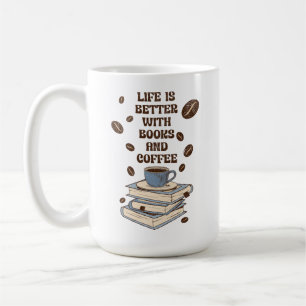Caneca De Café A vida é melhor com livros e café