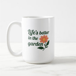 Caneca De Café A vida é melhor em um jardim