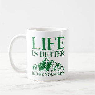 Caneca De Café A Vida É Melhor Nas Montanhas
