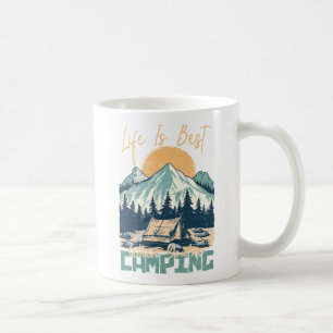 Caneca De Café A vida é melhor quando você está acampando.