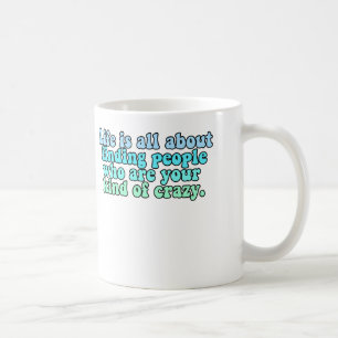 Caneca De Café A vida é toda sobre encontrar pessoas das citaç