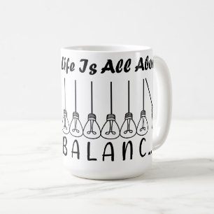 Caneca De Café A vida é toda sobre equilíbrio motivação inspiraçã