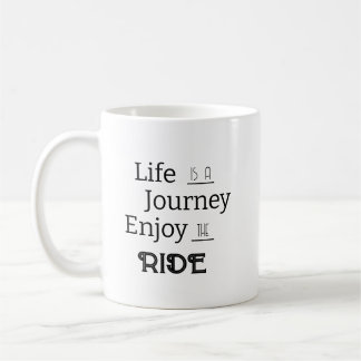 Caneca De Café "A vida é uma jornada desfrutar a corrida", frase