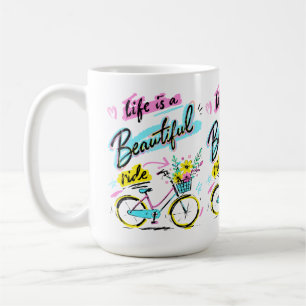 Caneca De Café A Vida É Uma Linda Viagem Arte De Bicicleta