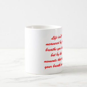 Caneca De Café A vida não é medida pelas respirações que voc