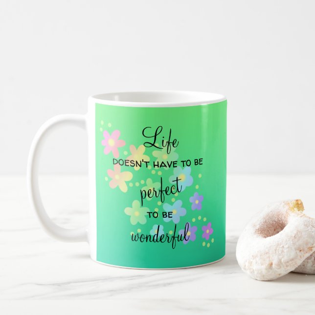 Caneca De Café A vida não tem que ser perfeita (Com Donut)