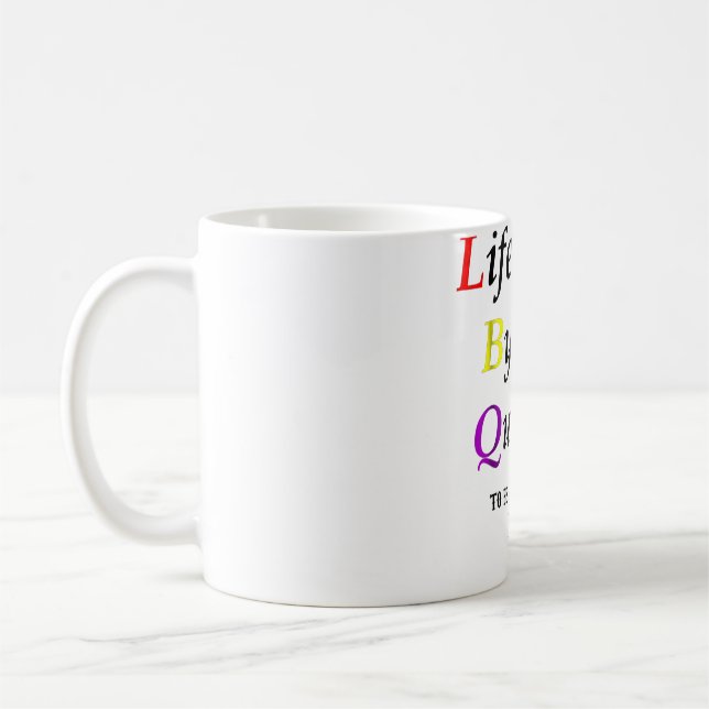 Caneca De Café A vida passa por um orgulho LGBTQ muito rápido (Esquerda)