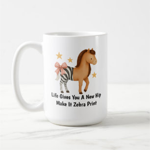 Caneca De Café A vida te dá um novo quadril Faça-o Imprimir Zebra