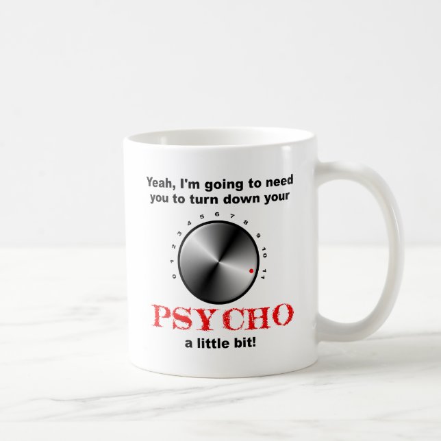 Caneca De Café Abaixe o Psycho Engraçado Mug (Direita)