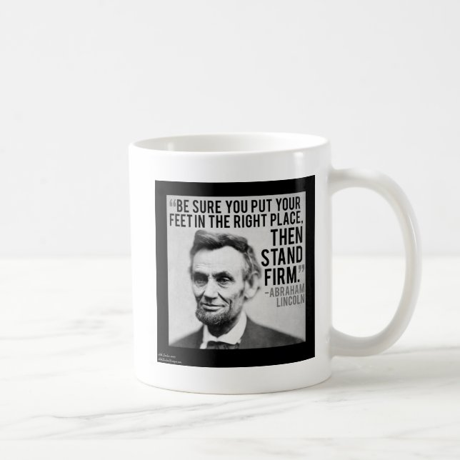 Caneca De Café Abe Lincoln & Citação "Permaneça Firme" (Direita)