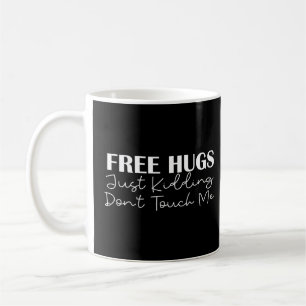 Caneca De Café Abraços Grátis apenas brincando Não me toque