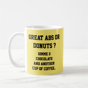 Caneca De Café Abs Ou Rosquinhas? - Mug-A-Tude
