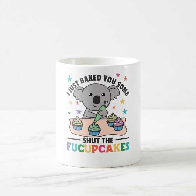 Caneca De Café Acabei de te fazer um pouco de calar os fucupcakes (Centro)