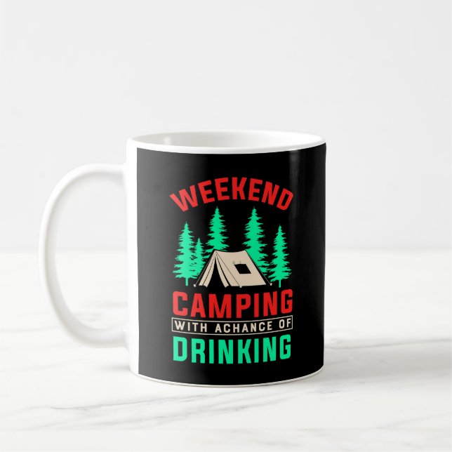 Caneca De Café Acampamento no final de semana com uma chance de B (Esquerda)