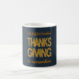 Caneca De Café Ação de Graças | Um KNOWvember Para Recordar