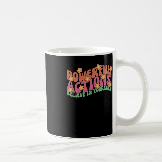 Caneca De Café Ação Poderosa Acredita Em Si Mesmo Autoadesivo (Direita)