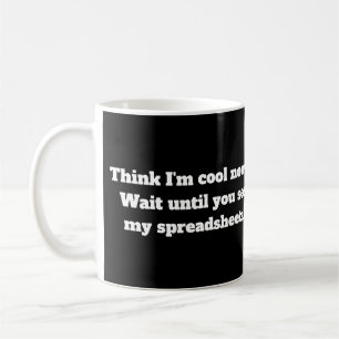 Caneca De Café Acha que estou legal agora? Até que veja minhas pl
