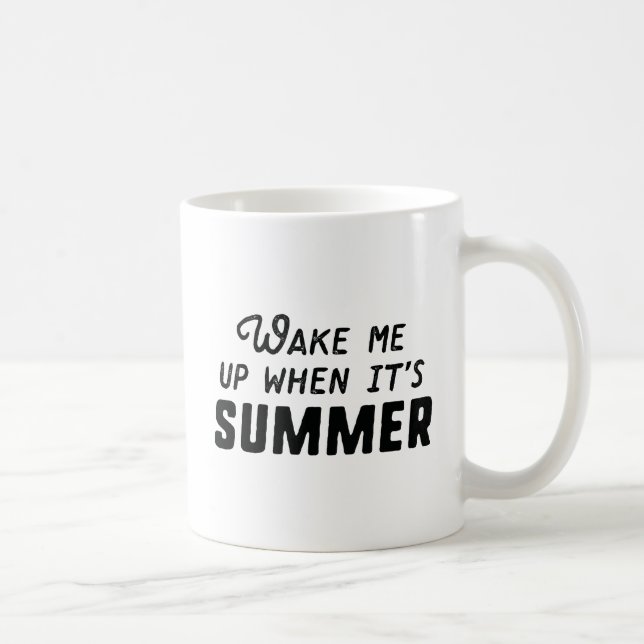 Caneca De Café Acorda-me Quando For Verão (Direita)